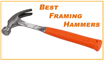 The Best Framing Hammers