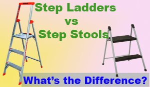 Step Stools vs Step Ladders