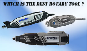 Dremel 4000 Vs 4300 Vs 3000 Vs 8220 Which Is The Best Rotary Tools