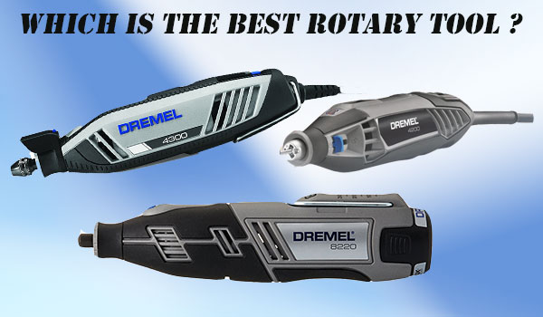 Which is the Best Rotary Tool