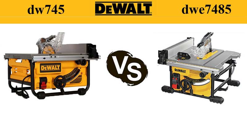 bedrijf Patriottisch Expliciet Dewalt dw745 vs Dewalt dwe7485 Table Saws - Comparison Review