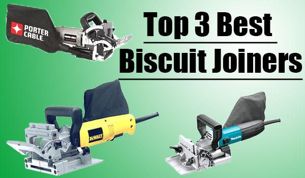 The Best Biscuits Joiners