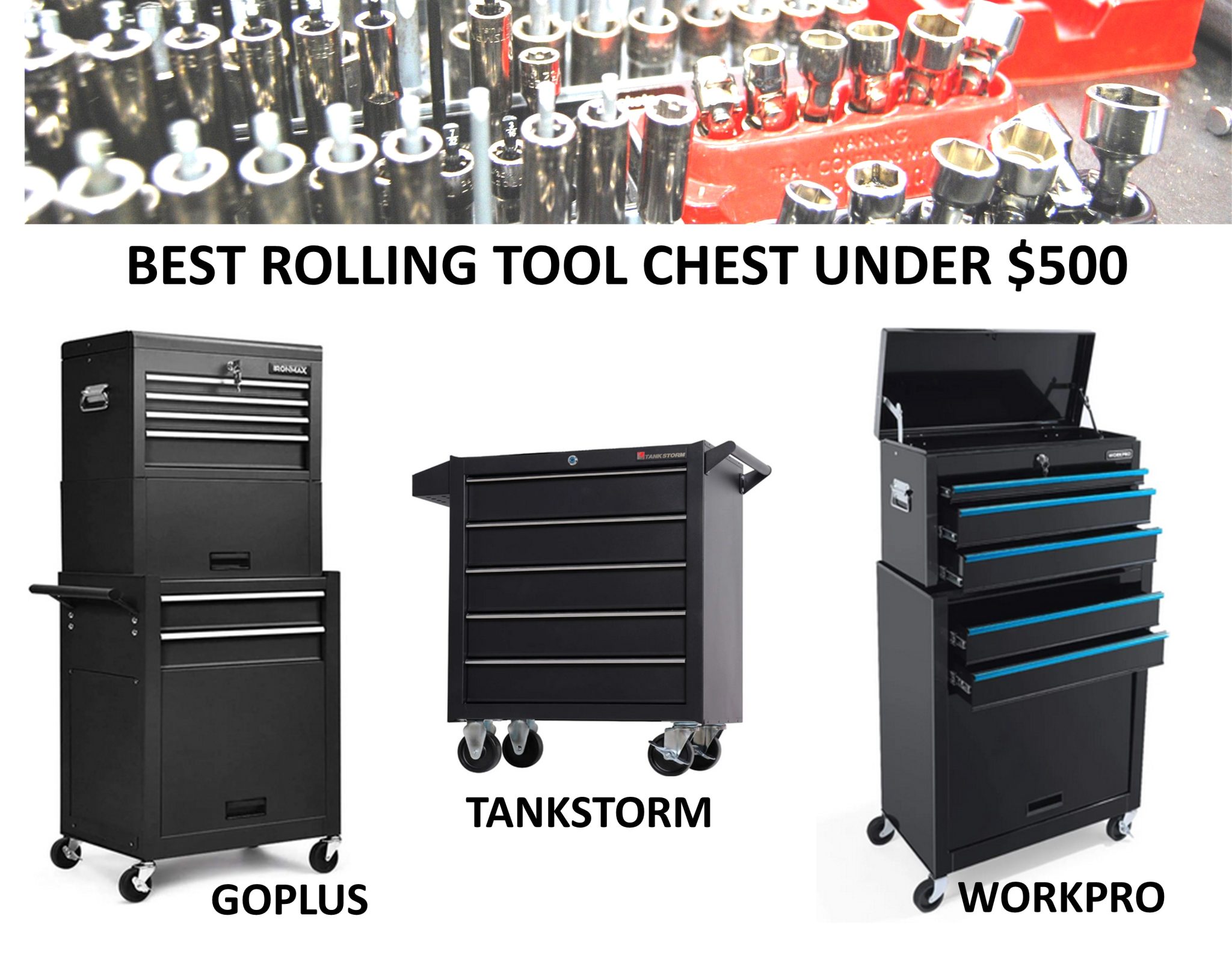 Best Rolling Tool Chest Under 500 All Your Tools in One Place